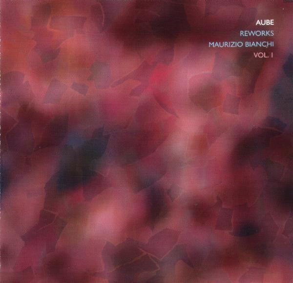 baixar álbum Aube - Reworks Maurizio Bianchi Vol 1