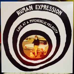 Love At A Psychedelic Velocity - Human Expression