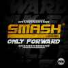 Smash* & Vengerov* - Only Forward