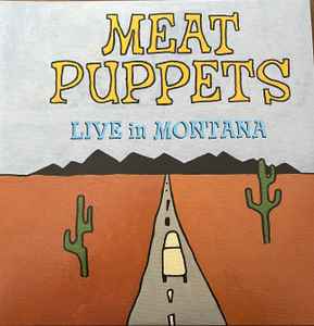 Meat Puppets - Live In Montana album cover