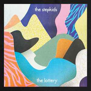 The Stepkids - The Lottery / The Art Of Forgetting album cover