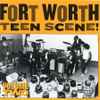 Various - Fort Worth Teen Scene Volume Two