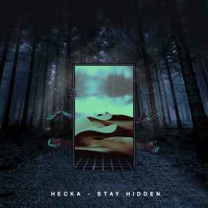 Hecka - Stay Hidden album cover