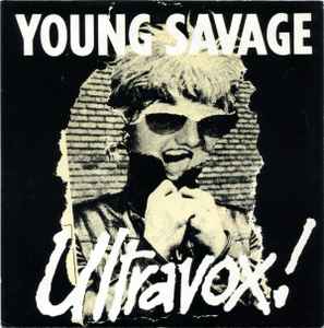 Young Savage - Ultravox!