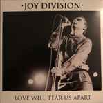 Joy Division – Love Will Tear Us Apart (Limited Edition 7″ Silver Vinyl) –  Cleopatra Records Store