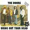 The Doors - Bring Out Your Dead (Strange Gods Are Coming) 