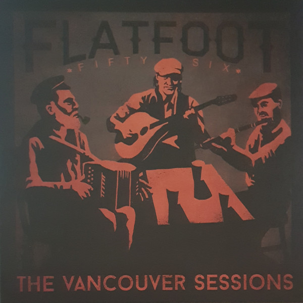 descargar álbum Flatfoot Fifty Six - The Vancouver Sessions