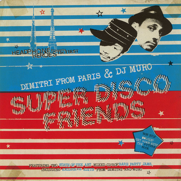 Dimitri From Paris & DJ Muro – Super Disco Friends (2005, CD