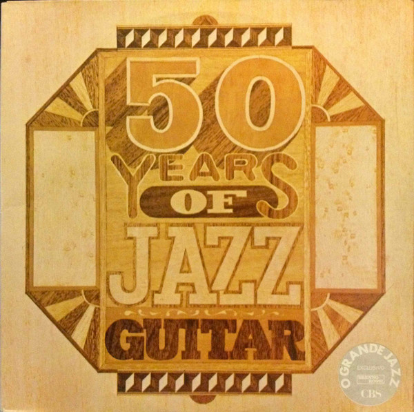 Various - 50 Years Of Jazz Guitar | Releases | Discogs