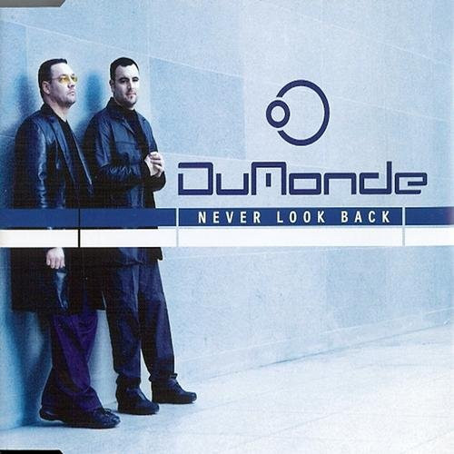 DuMonde – Never Look Back (2013, File) - Discogs