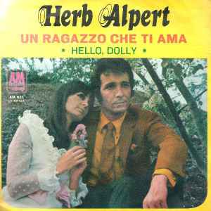 Herb Alpert - Un Ragazzo Che Ti Ama / Hello Dolly  album cover