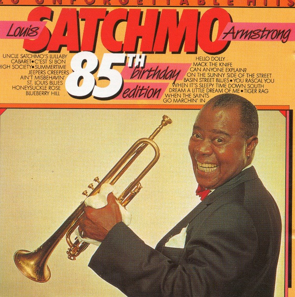lataa albumi Louis Armstrong - Louis Satchmo Armstrong 20 Unforgettable Hits
