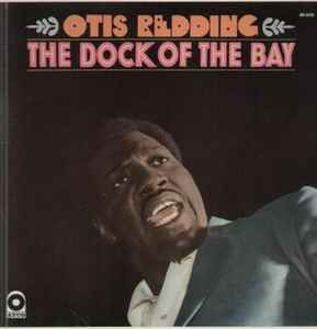 Otis Redding – The Dock Of The Bay (1984, Vinyl) - Discogs