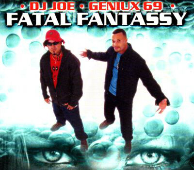 baixar álbum DJ Joe & Geniux 69 - Fatal Fantassy