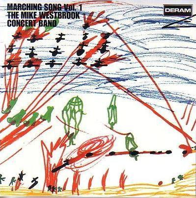The Mike Westbrook Concert Band – Marching Song Vol. 1 (1969
