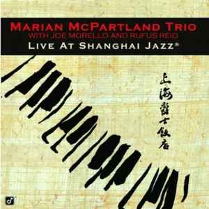 Marian McPartland Trio - Live At Shanghai Jazz album cover