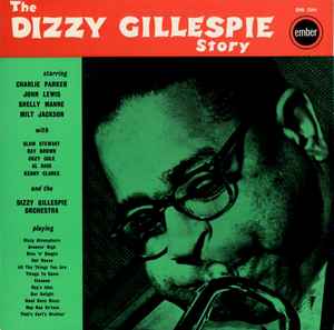 Dizzy Gillespie And His Orchestra - The Dizzy Gillespie Story album cover