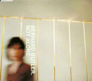 Bernard Butler – Not Alone (1998, CD) - Discogs