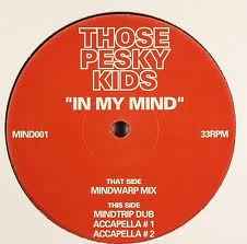 Those Pesky Kids - In My Mind album cover