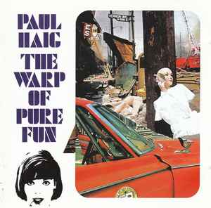 The Warp Of Pure Fun - Paul Haig