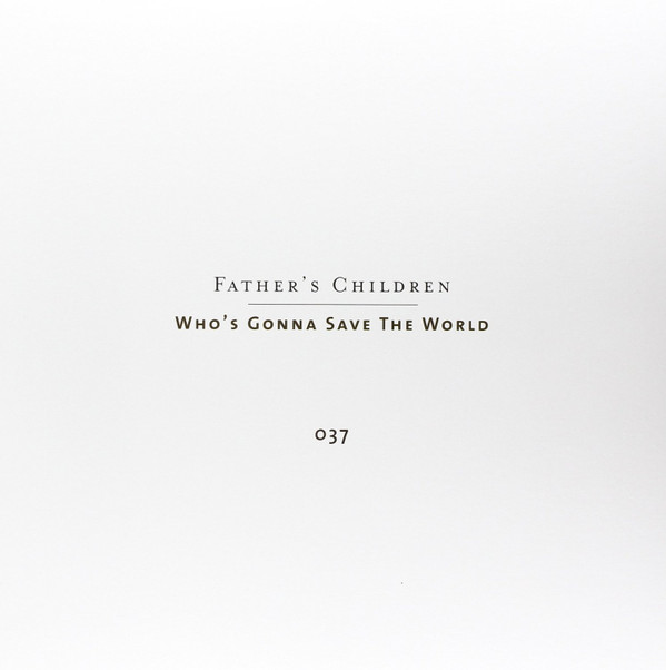 descargar álbum Father's Children - Whos Gonna Save The World