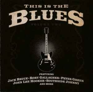 This Is The Blues - Volume Two (2010, CD) - Discogs
