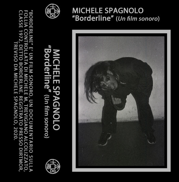 Michele Spagnolo Borderline un film sonoro 2020 Cassette