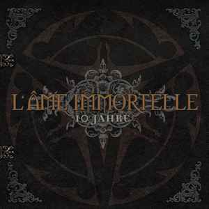 L'Âme Immortelle - 10 Jahre album cover