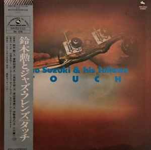 Isao Suzuki & His Fellows – Touch (1982, Vinyl) - Discogs