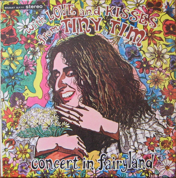 Album herunterladen Tiny Tim - With Love And Kisses From Tiny Tim Concert In Fairyland