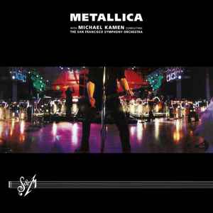 S&M - Metallica With Michael Kamen Conducting The San Francisco Symphony Orchestra