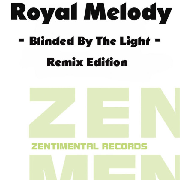 lataa albumi Royal Melody - Blinded By The Light Remix