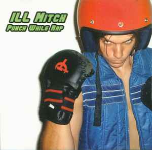 Ill Mitch - Punch While Rap album cover