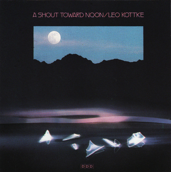 télécharger l'album Leo Kottke - A Shout Toward Noon