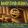 Various - Bandstand Heroes