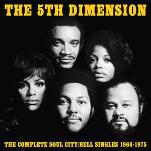 The 5th Dimension – The Complete Soul City/Bell Singles 1966-1975