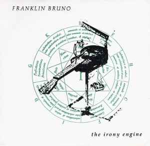 The Irony Engine - Franklin Bruno