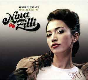 Nina Zilli – Sempre Lontano (2010, CD) - Discogs