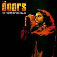 The Doors - The Ceremony Continues