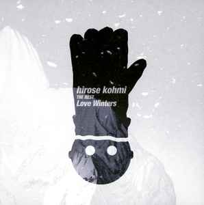 Hirose Kohmi – The Best Love Winters (1998, CD) - Discogs