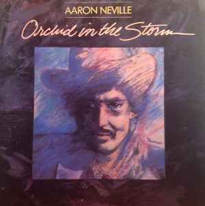 Aaron Neville - Orchid In The Storm album cover