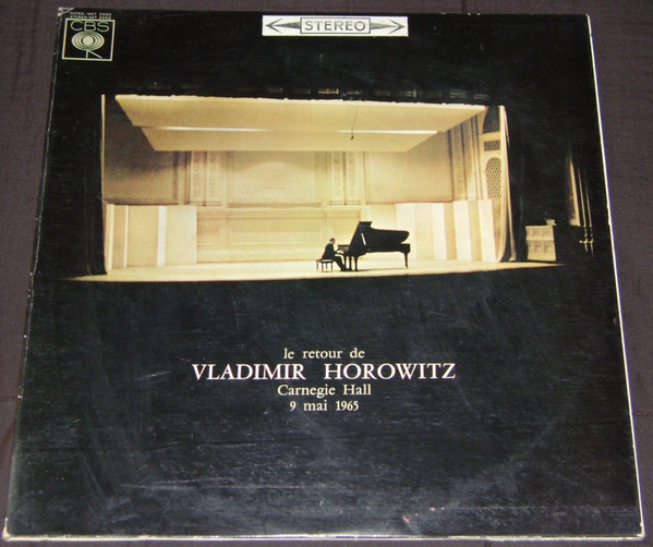 Horowitz – Horowitz At Carnegie Hall (An Historic Return) (1965