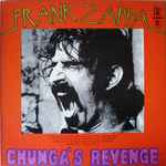 Frank Zappa - Chunga's Revenge | Releases | Discogs