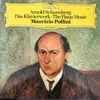Arnold Schoenberg - Maurizio Pollini - Das Klavierwerk • The Piano Music