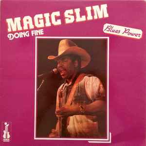 Magic Slim - Doing Fine
