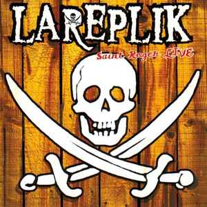 Lareplik - Saint Roger Live