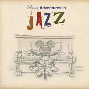 Gil Goldstein Friends John Patitucci Billy Kilson Disney Adventures In Jazz 09 Cd Discogs