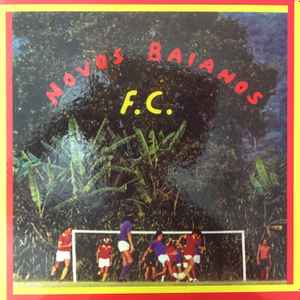 Novos Baianos F.C. (Vinyl, LP, Album, Limited Edition, Reissue, Stereo) for sale