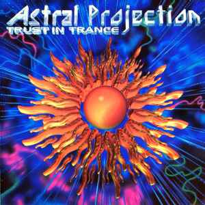 Astral Projection - Trust In Trance album cover