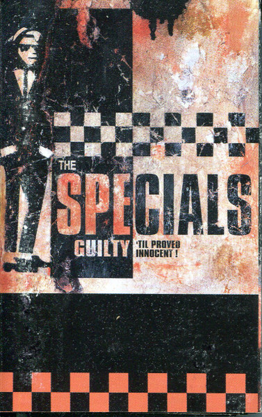 The Specials – Guilty 'Til Proved Innocent! (1998, Cassette) - Discogs